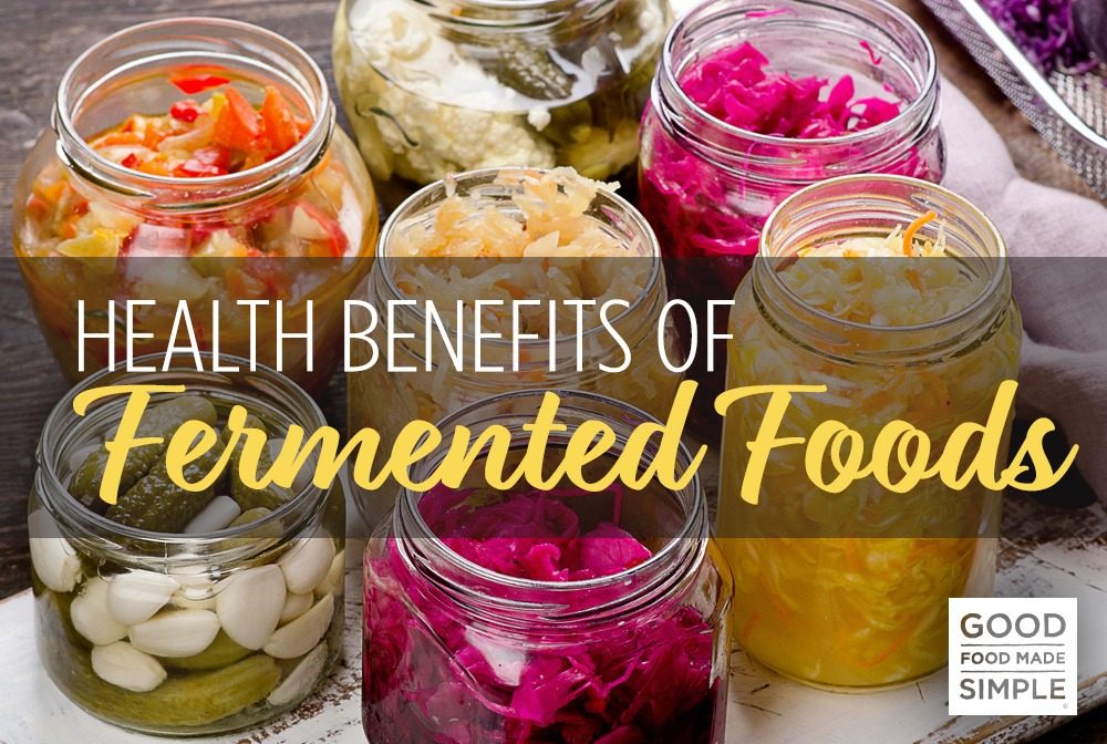 The Benefits of Fermented Foods