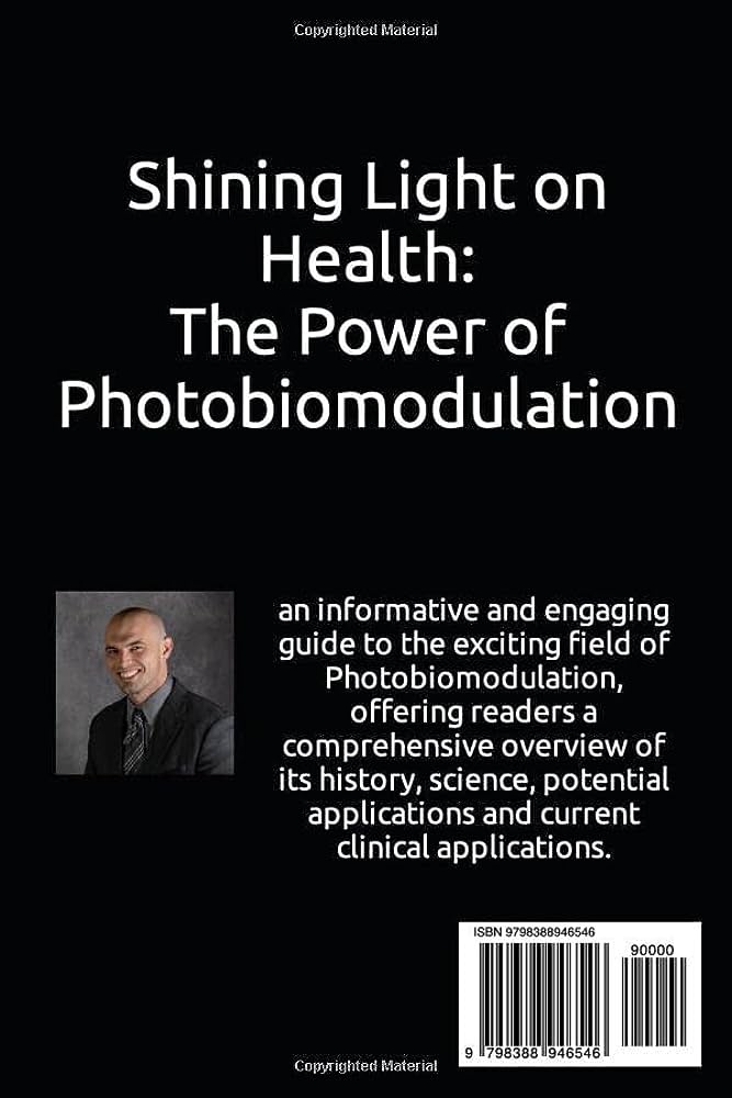 The Power of Photobiomodulation